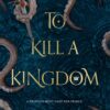 To Kill a Kingdom